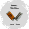 Magnéticos neodimio sem cola (8x2)mm